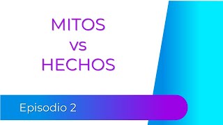 Mitos vs Hechos en cirugía bariátrica. Episodio 1