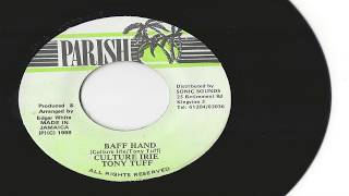 Culture Irie & Tony Tuff - Baff Hand + Version