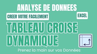 Maîtrisez les Tableaux Croisés Dynamiques sur Excel en 40 Minutes! Analyse des Données Excel