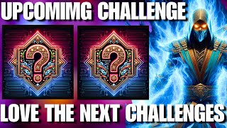 MK Mobile Upcoming Challenge Characters Revealed | Love The Next Challenges...