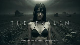 Cyberpunk music Mix / Dark Techno / Cyberpunk / Industrial Rock / T  H  E     F  A  L  L  E  N