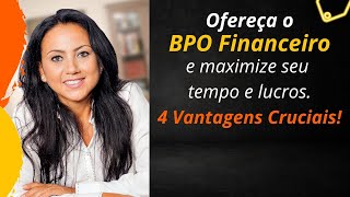 BPO Financeiro - 4 Principais Vantagens!