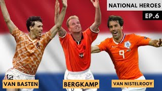 National Heroes ep6: Netherlands - van Basten, Bergkamp & van Nistelrooy ⚽ All Goals