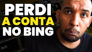 CONTA BLOQUEADA NO BING ADS | MENTORIA COM O JEFFERSON