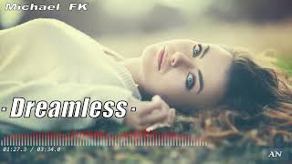 Michael FK - "Dreamless" //Original Mix//