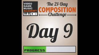 21 Day VGM Composition Challenge - Day 09 (Resting Up)