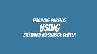 Sending an Email through Skyward