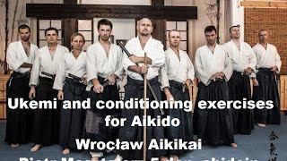 Ukemi and conditioning exercises for Aikido Wrocław Aikikai Piotr Masztalerz 5 dan shidoin