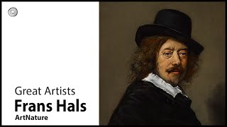 Frans Hals | Great Artists | Video by Mubarak Atmata | ArtNature