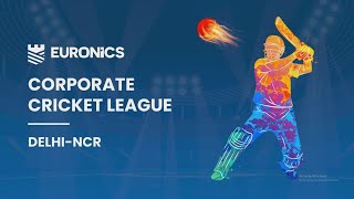 EURONICS CORPORATE CRICKET LEAGUE, DELHI-NCR 2023 🏏