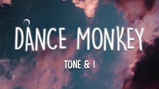 Tones and I - Dance Monkey (Lyrics)