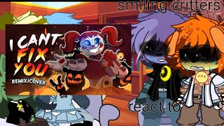 smiling critters react to FnAF pt :3/? original idea bye a sub !!