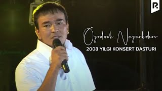 Ozodbek Nazarbekov - 2008 yilgi konsert dasturi