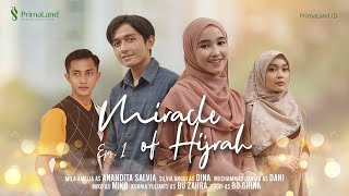 MIRACLE OF HIJRAH EP. 1 | DRAMA SERIES