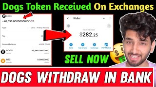 Dogs Airdrop Received On Exchanges 🤑 | Sell Dogs Token Now ✅️ | Dogs Airdrop Withdrawal 26 August