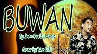 BUWAN by Juan Karlos Labajo (Cover by Tser Niel)