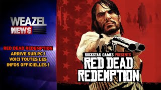 RED DEAD REDEMPTION ARRIVE SUR PC ! VOICI TOUTES LES INFOS !