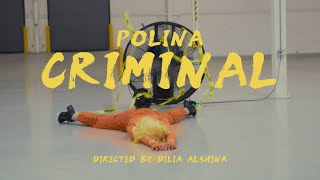 Polina Ft. Organ - Criminal