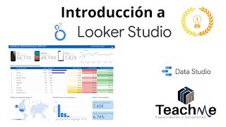 Introducción a Looker Studio  ( Data Studio ).  Tu primer dashboard 🏆