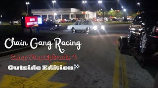 Chain Gang Racing Shop Vlog Episode 6! Outside Edition!!