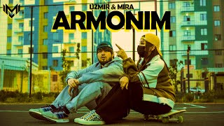 UZmir & Mira - Armonim (MooD video)