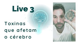 Toxinas que afetam o cérebro  | Dr. Gustavo Seimetz