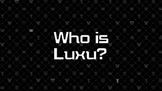 Who is Luxu?