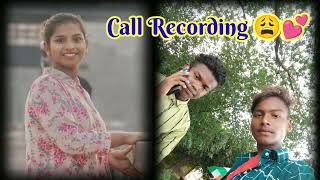 Santali Mobile Call Recording 😩 Dular 😢Khata Call Reacord 💔 Santali Sad📲 Ringtone Call Shayari 2022