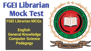 FGEI Librarian Mock Test | FGEI Librarian Past Papers | FGEI Librarian Syllabus |FGEI Librarian MCQs