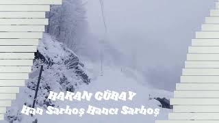 Hakan Güray - Han Sarhoş Hancı Sarhoş (Remastered)