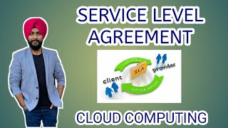 Cloud Computing -:Service Level Agreement and Types of SLA