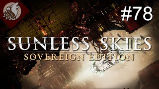 Sunless Skies - Sovereign Edition [EP 78] - Exploring Achlys