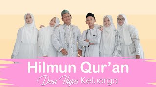 Hilmun Qur'an cover by Dewi Hajar & Keluarga