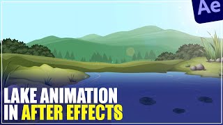 Lake Animation in After Effects Tutorials