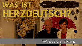 #WilliamToel | Was ist HERZDEUTSCH?