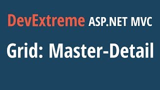 DevExtreme ASP.NET MVC Grid: Master-Detail Grids