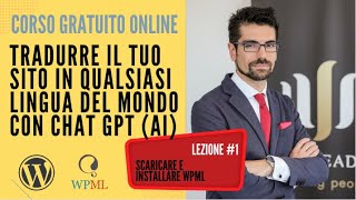 001 | WPML Wordpress: Scaricare e installare WPML per le traduzioni del sito su Wordpress