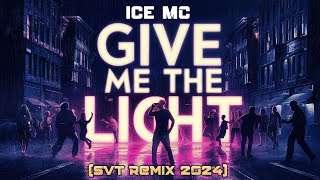 Ice MC - Give Me the Light (SVT cover  2024)   |    #SVT_music #Eurodance #italodisco