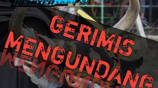 GERIMIS MENGUNDANG DJ BANTENGAN BY ARTAM GANK sapikerep