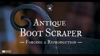 Forging a Reproduction: Antique Boot Scraper