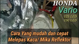 Tutorial Cara bongkar pasang mika lampu motor vario 125 led