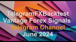 June 2024 Backtest Vantage Forex Signals  https://t.me/Vantage_forex_invest  #telegramsignals