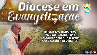 TRAGE DA ALEGRIA - DIOCESE EM EVANGELIZAÇÃO.