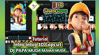 Tutorial edit video Jedag Jedug 3D Capcut | foto Boboiboy |  DJ papa Muda Mama Muda  (Heri 90)