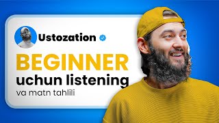 BEGINNER uchun listening va matn analizi | 3-qism