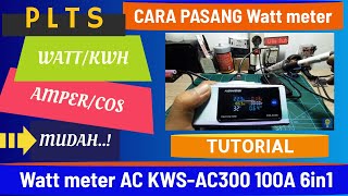 Cara Pasang Watt meter AC KWS-AC300 100A 6in1 | Murah dan Cakep