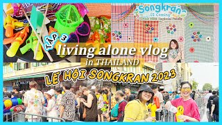 🇹🇭 Cuộc sống của Marketer làm việc tại Ngân hàng Thái - Chơi lễ hội té nước Songkran 2023