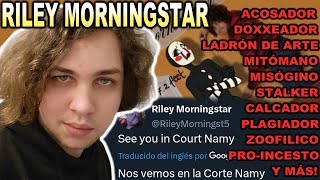 RILEY MORNINGSTAR - Groomer, Ladrón, Manipulador, Fraude, Mitómano - STREAM