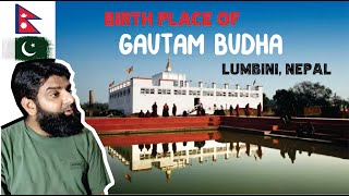 Pakistani Reacts on Lumbini - The Birth Place of Gautam Buddha