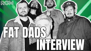 RGM INTERVIEW - EXCLUSIVE INTERVIEW WITH FAT DADS